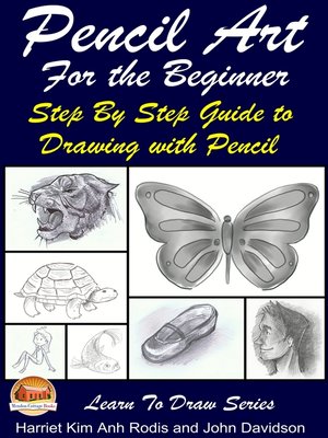 cover image of Pencil Art For the Beginner